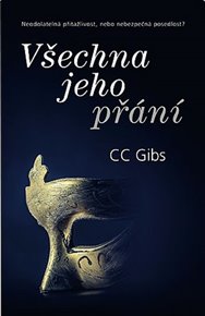 Všechna jeho přání - CC Gibbs