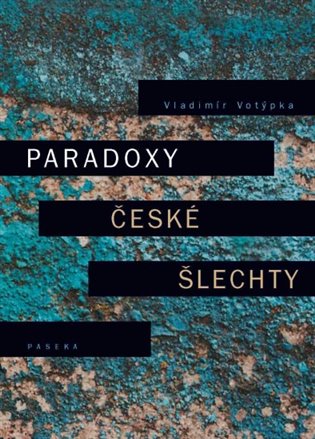 Paradoxy české šlechty koupíte na Kosmas.cz