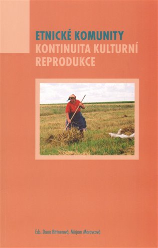 Etnické komunity. Kontinuita kulturní reprodukce koupíte na Kosmas.cz