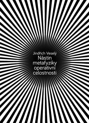 Nástin metafyziky operativní celostnosti koupíte na Kosmas.cz