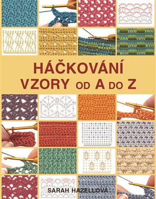 Háčkování: Vzory od A do Z