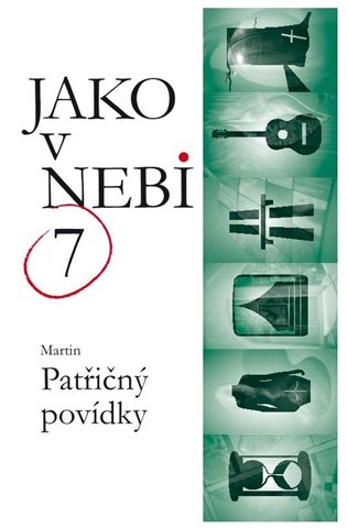 Jako v nebi - Martin Patřičný