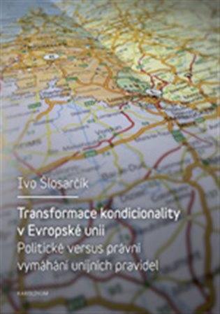 Transformace kondicionality v Evropské unii koupíte na Kosmas.cz