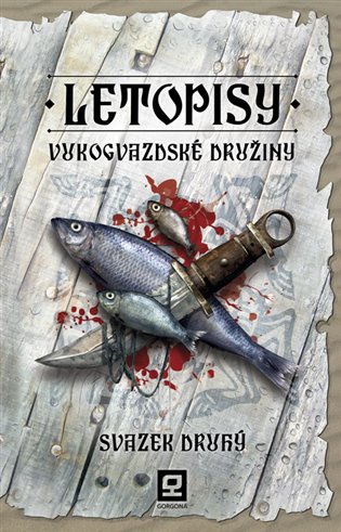 Letopisy Vukogvazdské družiny II.