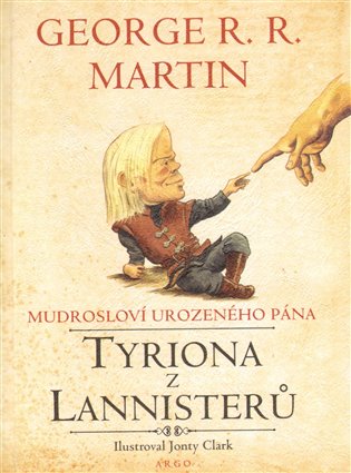 Mudrosloví urozeného pána Tyriona z Lannisterů koupíte na Kosmas.cz