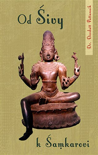 Od Šivy k Šamkarovi - Devdutt Pattanaik