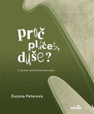 Proč pláčeš, duše? koupíte na Kosmas.cz