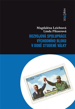 Rozvojová spolupráce východního bloku v době studené války koupíte na Kosmas.cz