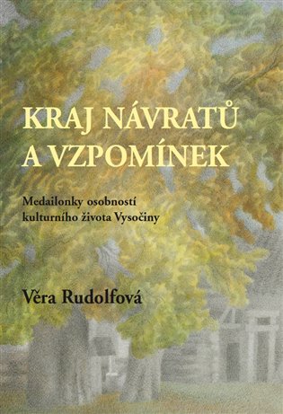 Kraj návratů a vzpomínek