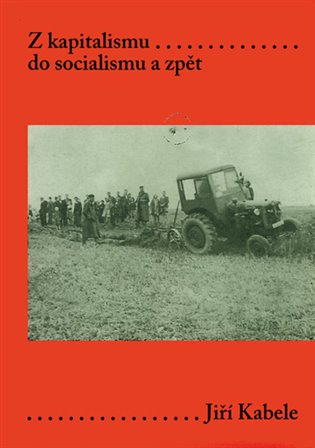 Kniha Z kapitalismu do socialismu a zpět