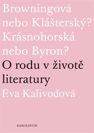 O rodu v životě literatury - Eva Kalivodová