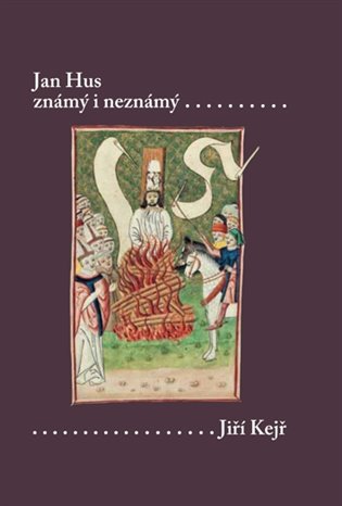 Kniha Jan Hus známý i neznámý (Resumé knihy, která nebude napsána)