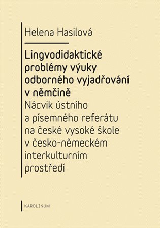 Kniha Lingvodidaktické problémy výuky odborného vyjadřování v němčině