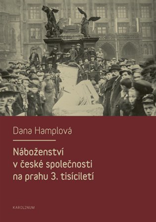 Kniha Náboženství v české společnosti na prahu 3. tísiciletí