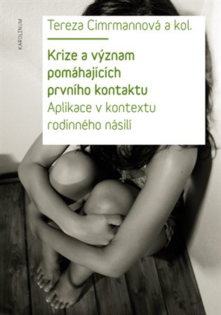 Kniha Krize a význam pomáhajících prvního kontaktu