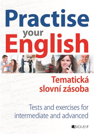 Practise Your English – Tematická slovní zásoba