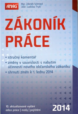 Kniha Zákoník práce. Prováděcí nařízení vlády a další související předpisy s komentářem k 1. 1. 2014