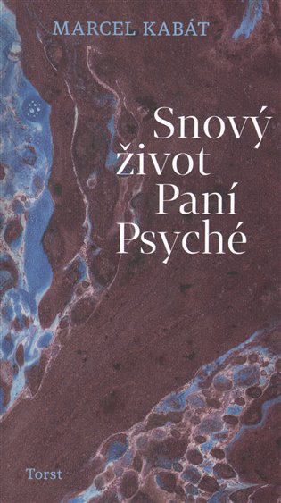 Snový život Paní Psyché koupíte na Kosmas.cz