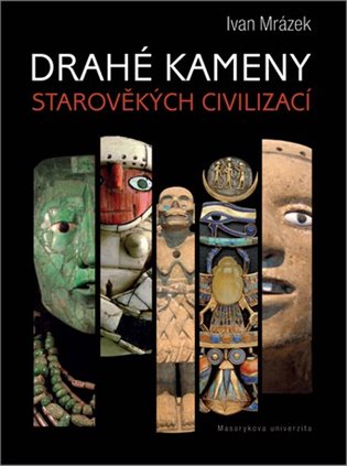 Drahé kameny starověkých civilizací koupíte na Kosmas.cz