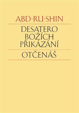 Desatero Božích přikázání. Otčenáš