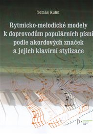 Rytmicko-melodické modely k doprovodu populárních písní podle akordových značek a její klavírní stylizace