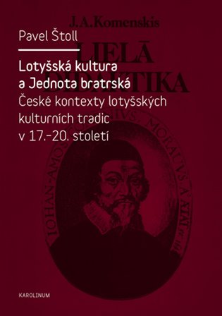 Lotyšská kultura a Jednota bratrská koupíte na Kosmas.cz