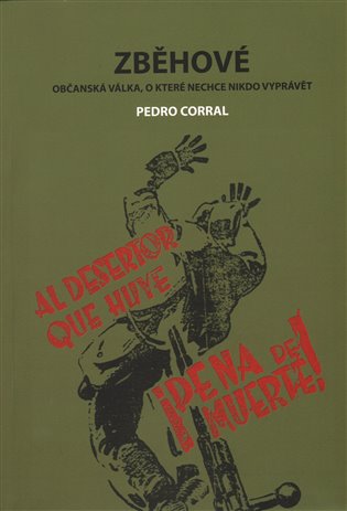 Zběhové - Občanská válka, o které nechce nikdo vyprávět koupíte na Kosmas.cz