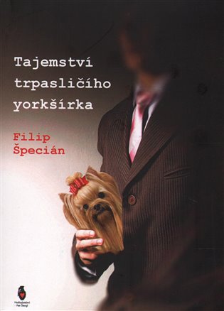 Tajemství trpasličího yorkšírka koupíte na Kosmas.cz