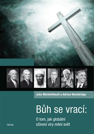Bůh se vrací. O tom, jak globální oživení víry mění svět koupíte na Kosmas.cz