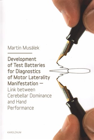 Development of Test Baterries for Diagnostics of Motor Laterality Manifestation koupíte na Kosmas.cz