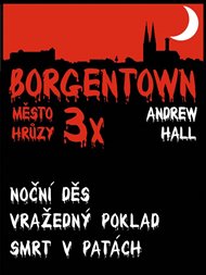 3x Borgentown - město hrůzy III