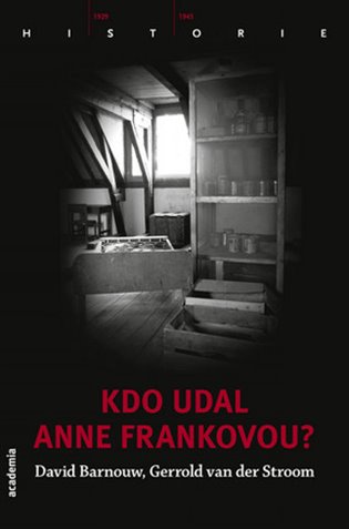 Kdo udal Anne Frankovou? koupíte na Kosmas.cz
