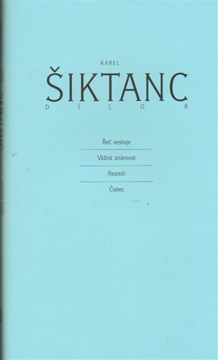 Dílo 8. Řeč ve stoje, Vážná známost, Nesmír a Čistec koupíte na Kosmas.cz