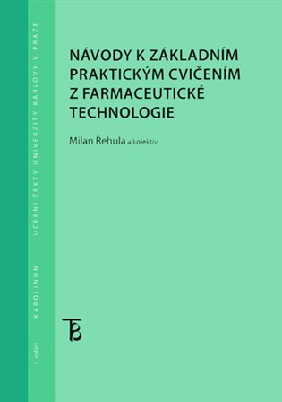 Kniha Návody k základním praktickým cvičením z farmaceutické technologie [E-kniha]