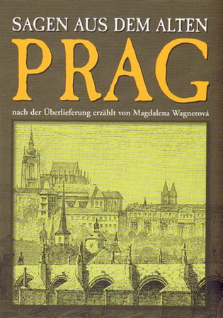 Sagen aus dem alten Prag koupíte na Kosmas.cz