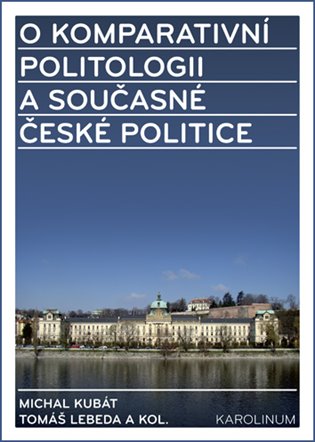 Kniha O komparativní politologii a současné české politice