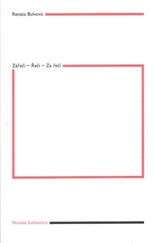 Zářečí – Řeči – Za řečí