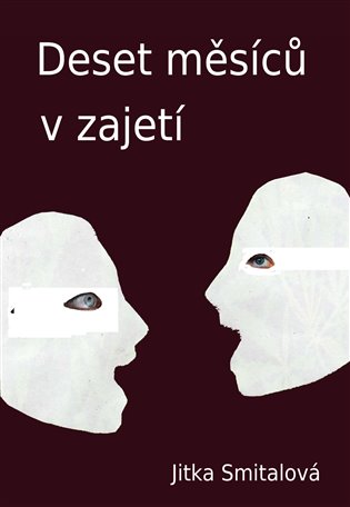 Deset měsíců v zajetí