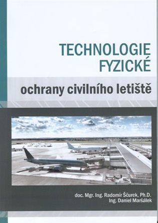 Kniha Technologie fyzické ochrany civilního letiště