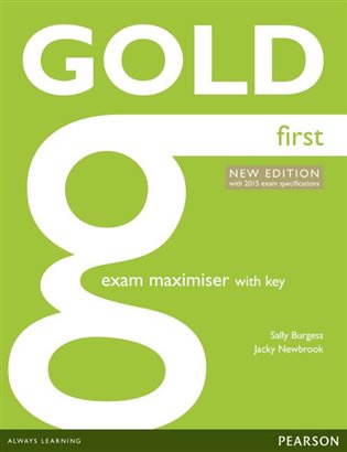 Gold First Exam Maximiser with online audio (with key). 2015 Exams Edition koupíte na Kosmas.cz