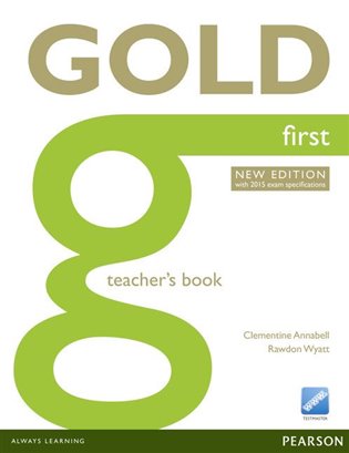 Kniha Gold - First 2015 - Teacher's Book