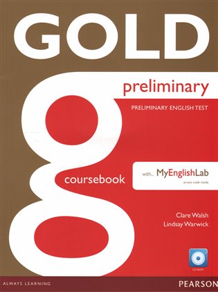 Kniha Gold Preliminary: 2014 Coursebook w/ CD-ROM/Prelim MyEnglishLab Pack
