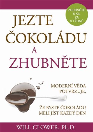 Jezte čokoládu a zhubněte koupíte na Kosmas.cz