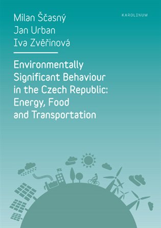 Kniha Environmentally Significant Behaviour in the Czech Republic: Energy, Food and Transportation