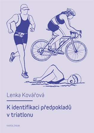K identifikaci předpokladů v triatlonu - L. Kovářová