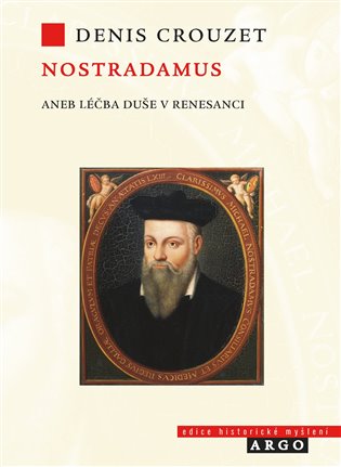 Nostradamus - Léčba duše v renesanci koupíte na Kosmas.cz