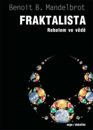 Fraktalista - Rebelem ve vědě koupíte na Kosmas.cz