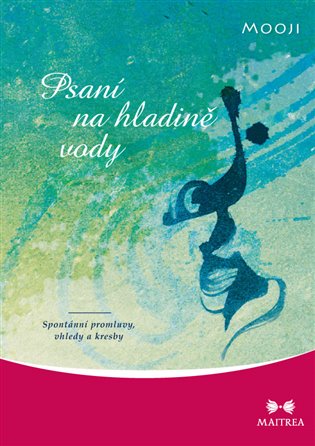Psaní na hladině vody. Spontánní promluvy, vhledy a kresby koupíte na Kosmas.cz