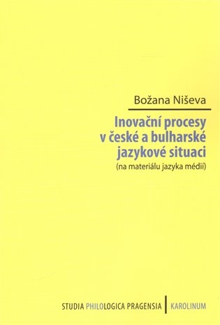 Inovační procesy v české a bulharské jazykové situaci koupíte na Kosmas.cz