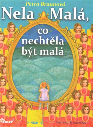 Nela Malá, co nechtěla být malá koupíte na Kosmas.cz